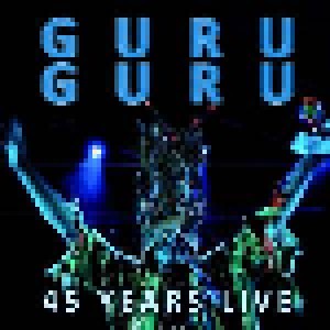 Guru Guru: 45 Years Live (2-LP) - Bild 1