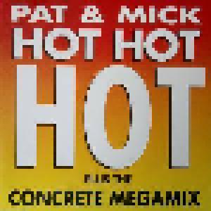 Pat & Mick: Hot Hot Hot - Cover