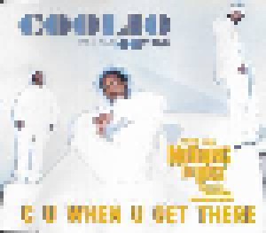 Coolio Feat. 40 Thevz: C U When U Get There (Single-CD) - Bild 1