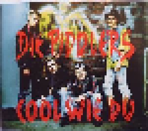 Die Piddlers: Cool Wie Du (Single-CD) - Bild 1