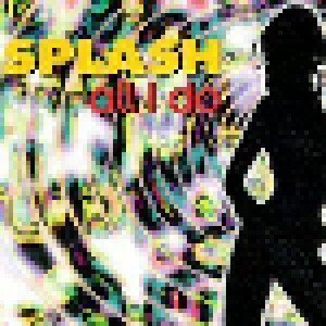 Cover - Splash: All I Do