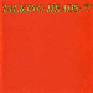 Talking Heads: Talking Heads: 77 (LP) - Bild 1