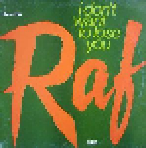Raf: I Don't Want To Lose You (12") - Bild 1