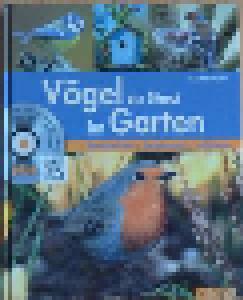 Vögel Zu Gast Im Garten: Gesänge Und Rufe Unserer Gartenvögel (CD) - Bild 1