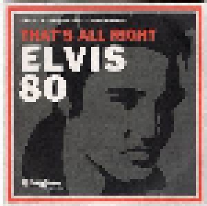 Elvis Presley: That's All Right (Elvis 80) (7") - Bild 1