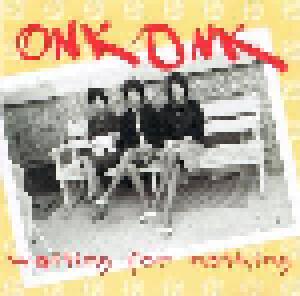Onk Onk: Waiting For Nothing - Cover