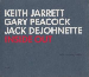 Keith Jarrett, Gary Peacock, Jack DeJohnette: Inside Out (CD) - Bild 1