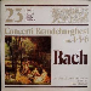 Johann Sebastian Bach: Concerti Brandeburghesi No. 4, 5, 6 (LP) - Bild 1