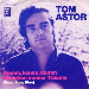 Cover - Tom Astor: Komm, Komm, Komm Mädchen Meiner Träume