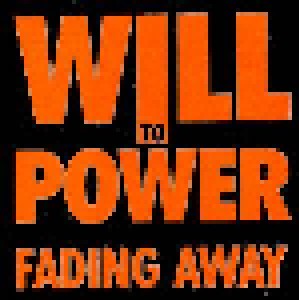 Will To Power: Fading Away (3"-CD) - Bild 1