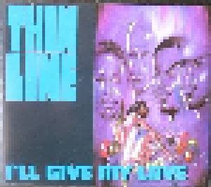 Thin Line: I'll Give My Love (Single-CD) - Bild 1