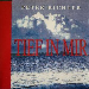 Peter Richter: Tief In Mir - Cover
