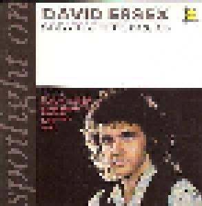 David Essex: Spotlight On David Essex, Greatest Hits 1978-85 - Cover