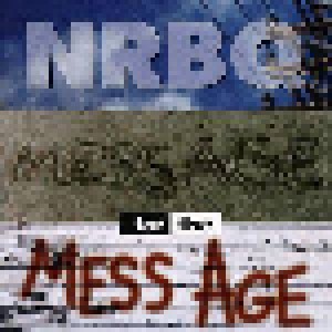 NRBQ: Message For The Mess Age (CD) - Bild 1