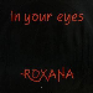 Roxana: In Your Eyes (12") - Bild 1