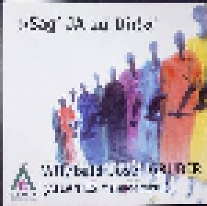 Willibald Josef Gruber: "Sag' Ja Zu Dir!" (CD) - Bild 1