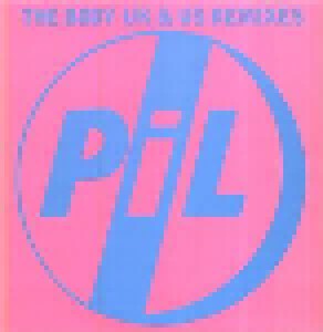 Public Image Ltd.: The Body UK & Us Remixes (12") - Bild 1