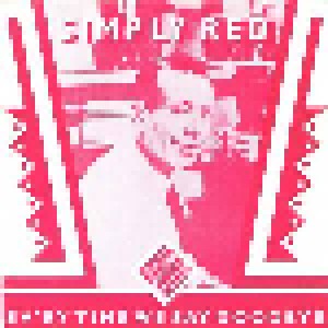 Simply Red: Ev'ry Time We Say Goodbye (7") - Bild 1