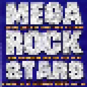 Mega Rock Stars (CD) - Bild 1