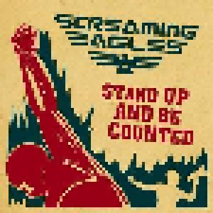 Cover - Screaming Eagles: Stand Up And Be Counted