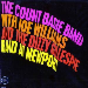 Cover - Dizzy Gillespie Band, The: Count Basie Band With Joe Williams And The Dizzy Gillespie Band At Newport, The