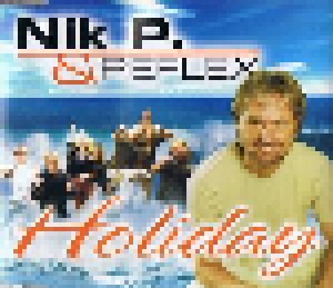 Nik P. & Reflex: Holiday (Single-CD) - Bild 1