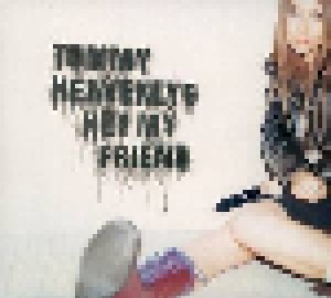 Tommy heavenly⁶: Hey My Friend (Single-CD) - Bild 1