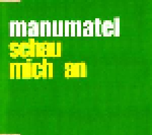 Manumatei: Schau Mich An (Promo-Single-CD) - Bild 1