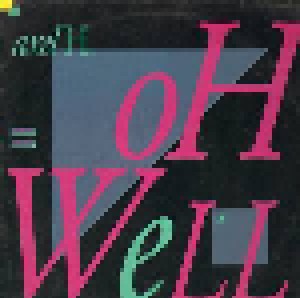 Cover - Axel H.: Oh Well