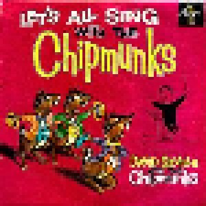David Seville & The Chipmunks: Let's All Sing With The Chipmunks (LP) - Bild 1