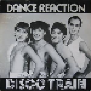 Dance Reaction: Disco Train (12") - Bild 1