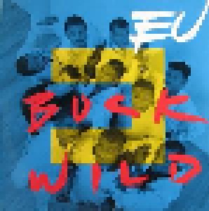 E.U.: Buck Wild (12") - Bild 1