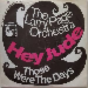 Cover - Larry Page Orchestra, The: Hey Jude / Those Were The Days