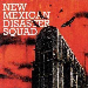 New Mexican Disaster Squad: New Mexican Disaster Squad - Cover