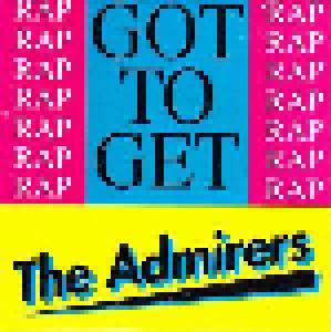 The Admirers: Got To Get - Cover