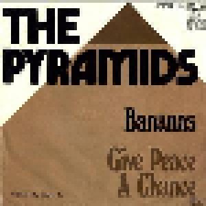 Cover - Pyramids, The: Bananas / Give Peace A Chance