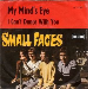 Small Faces: My Mind's Eye / I Can't Dance With You (7") - Bild 1