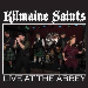 Kilmaine Saints: Live At The Abbey (CD) - Bild 1
