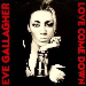 Eve Gallagher: Love Come Down (12") - Bild 1