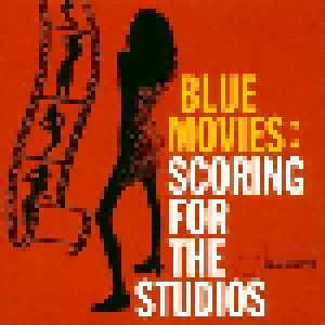 Cover - Bud Shank: Blue Movies: Scoring For The Studios