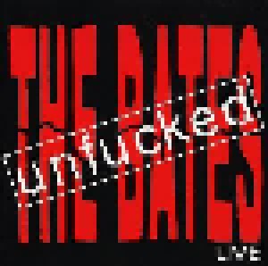The Bates: Unfucked (CD) - Bild 1