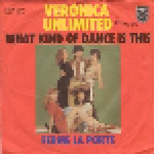 Veronica Unlimited: What Kind Of Dance Is This (7") - Bild 1