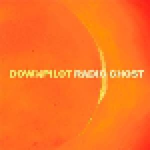 Cover - Downpilot: Radio Ghost