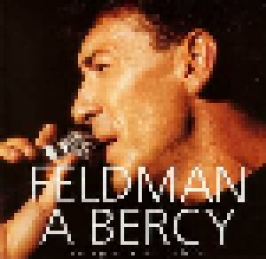 François Feldman: A Bercy (Enregistré En Public) (2-CD) - Bild 1