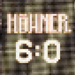 Höhner: 6:0 (CD) - Bild 1