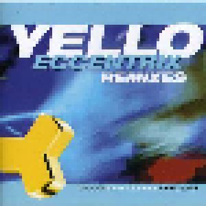 Cover - Yello: Eccentrix Remixes