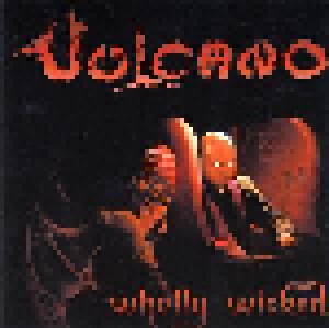 Vulcano: Wholly Wicked (CD) - Bild 1