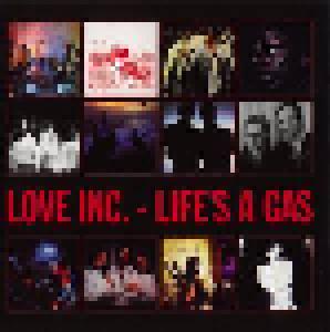 Love Inc.: Life's A Gas - Cover