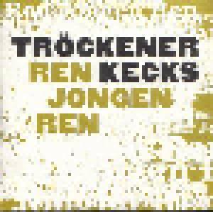 Tröckener Kecks: Ren Jongen Ren - Cover