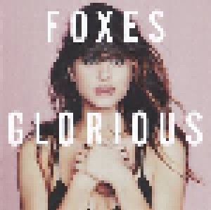 Foxes: Glorious (CD) - Bild 3